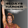 45 Days Harder Beginner in the Gym (this is a ebook, its not connected to the app)