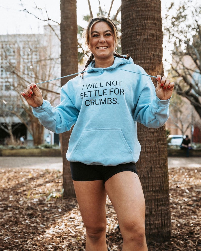 I WILL NOT SETTLE FOR CRUMBS Unisex Heavy Blend™