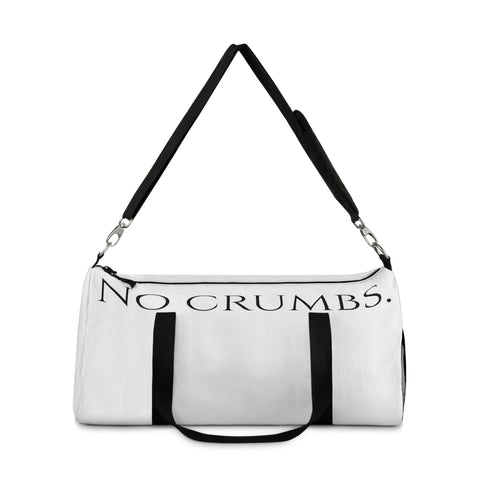 NO CRUMBS Duffel Bag